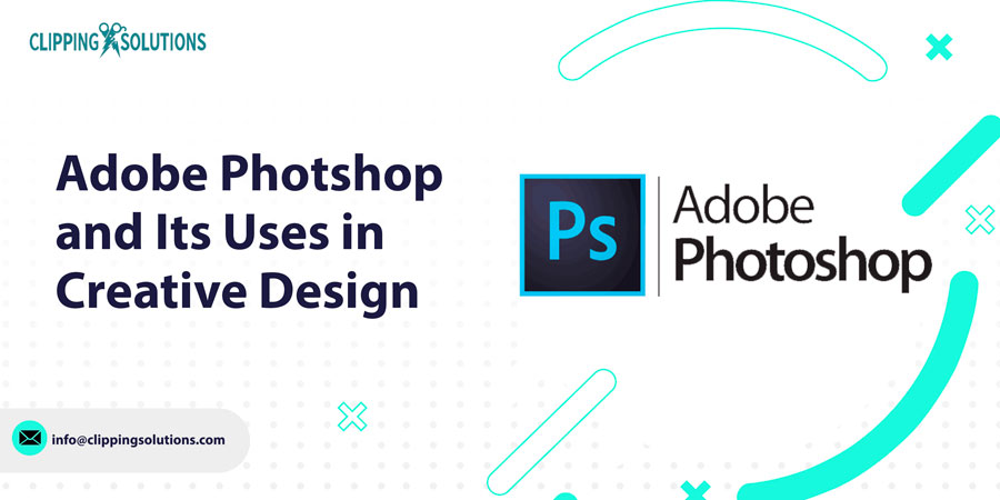 adobe photoshop and its uses in creative design