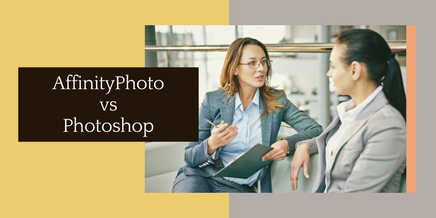 Affinity Photo vs Photoshop Informative Comparison