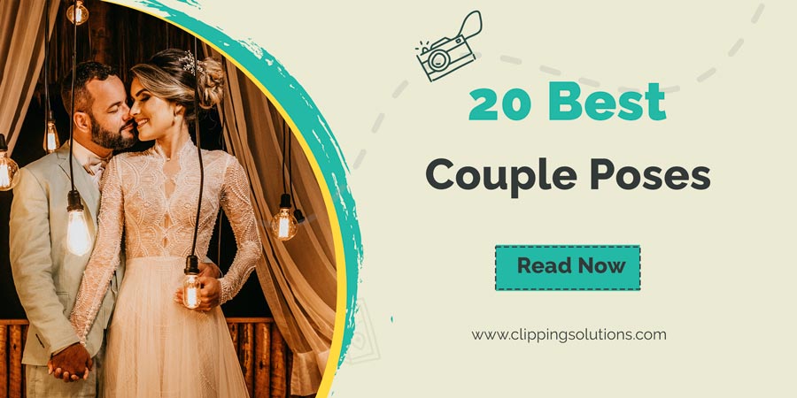 Amazing Couple Poses and Pose Ideas for Your Next Photoshoot